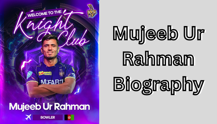 Mujeeb Ur Rahman Biography