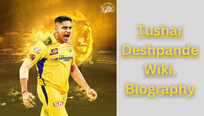 Tushar Deshpande Wiki, Biography